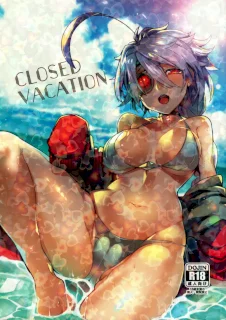 CLOSED VACATION