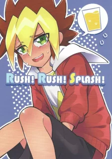 RUSH!RUSH!SPLASH!