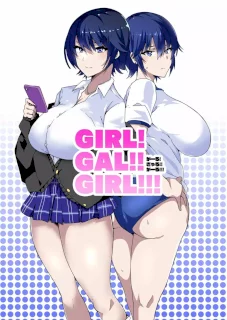 GIRL!GAL!!GIRL!!! -act1&2-